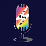 Big Gay Energy Podcast