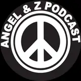 Angel and Z Podcast